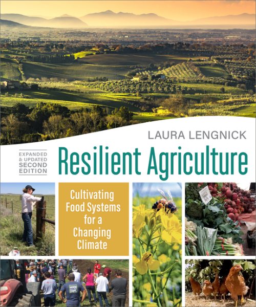 Resilient Agriculture: Expanded & Updated Second Edition: Cultivating Food Systems for a Changing Climate (Expanded and Updated Second)