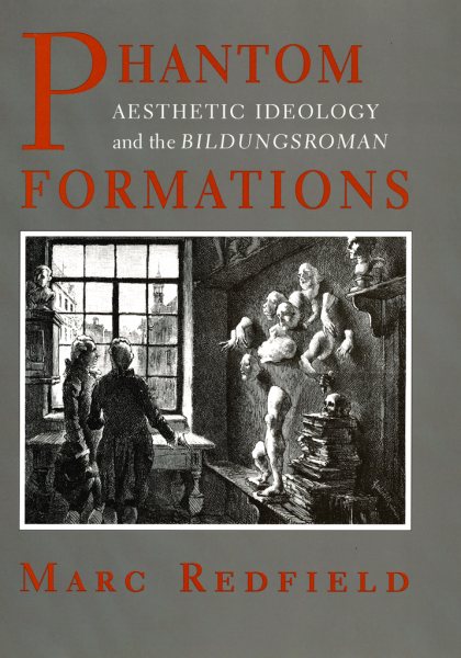 Phantom Formations: Aesthetic Ideology and the Bildungsroman