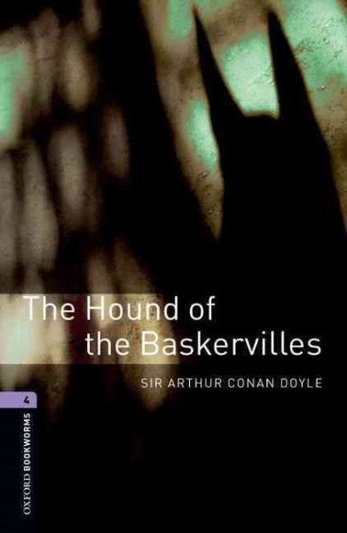 Oxford Bookworms Library: The Hound of the Baskervilles: Level 4: 1400-Word Vocabulary (Revised)