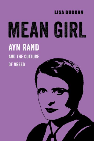 Mean Girl: Ayn Rand und die Kultur der Gier, Band 8