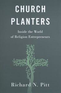 Church Planters: Inside the World of Religion Entrepreneurs