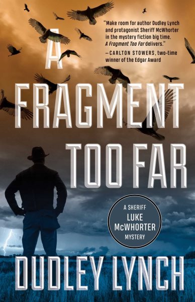 A Fragment Too Far: A Sheriff Luke McWhorter Mystery