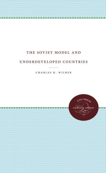 The Soviet Model and Underdeveloped Countries