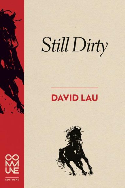 Still Dirty: Poems 2009-2015