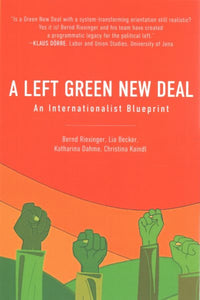 Left Green New Deal: An Internationalist Blueprint