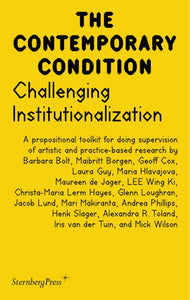 Challenging Institutionalization: A Propositional Toolkit for Doing Supervision of Artistic and Practice-Based Research