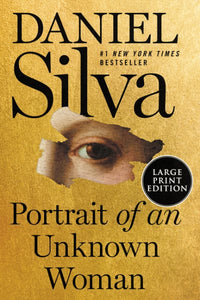 Portrait of an Unknown Woman: A Novel