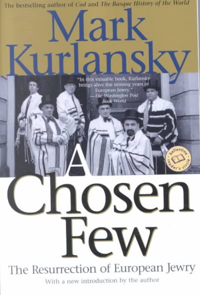 A Chosen Few: The Resurrection of European Jewry