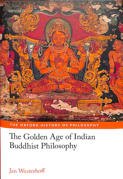 The Golden Age of Indian Buddhist Philosophy in the First Millennium CE