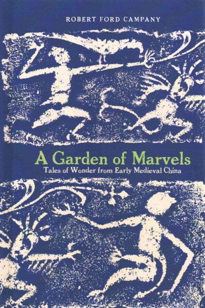 A Garden of Marvels: Tales of Wonder from Early Medieval China