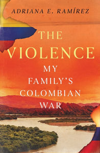 Violence: My Family's Colombian War