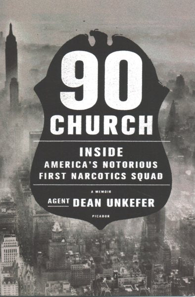 90 Church: Inside America's Notorious First Narcotics Squad