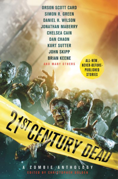 21st Century Dead: A Zombie Anthology