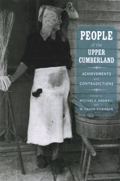 People of the Upper Cumberland: Achievements and Contradictions