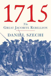 1715: The Great Jacobite Rebellion