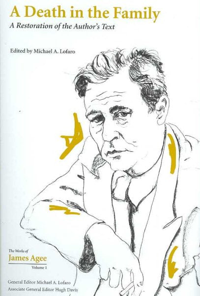 A Death in the Family: A Restoration of the Author's Text Volume 1