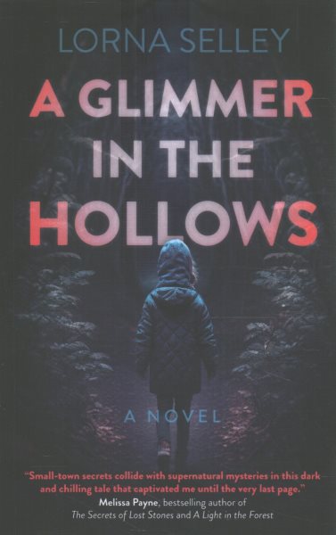 A Glimmer in the Hollows: A Novel