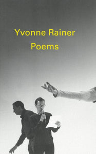 Poems by Yvonne Rainer