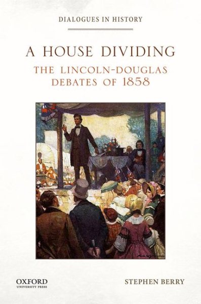 Eine Häresie: Die Lincoln-Douglas-Debatten von 1858