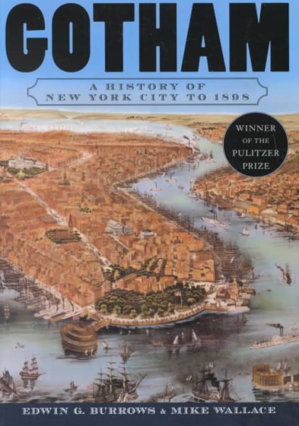 Gotham: A History of New York City to 1898 (Revised)