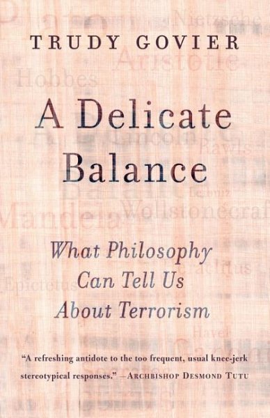 A Delicate Balance: What Philosophy Can Tell Us about Terrorism