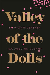 Valley of the Dolls (-50th Anniversary)