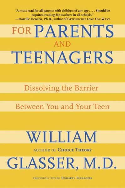 For Parents and Teenagers: Dissolving the Barrier Between You and Your Teen