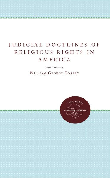 Judicial Doctrines of Religious Rights in America