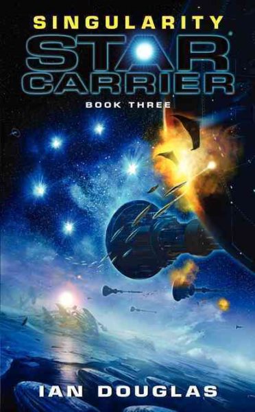 Singularity: Star Carrier: Book Three
