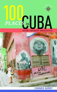 100 Places in Cuba Every Woman Should Go