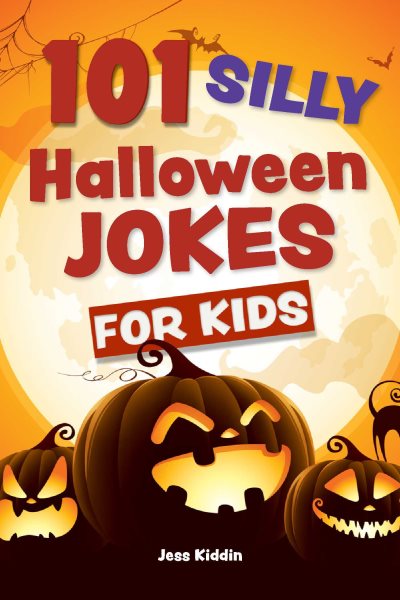 101 Silly Halloween Jokes for Kids