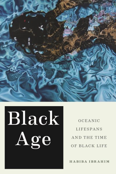 Black Age: Oceanic Lifespans and the Time of Black Life