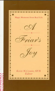 Friar's Joy: Magic Moments from Real Life