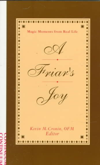 Friar's Joy: Magic Moments from Real Life
