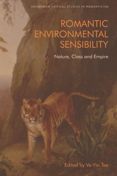 Romantic Environmental Sensibility: Nature, Class and Empire