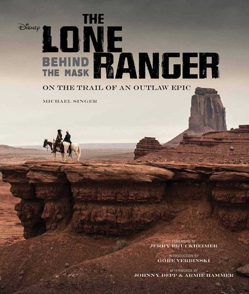 The Lone Ranger: Behind the Mask