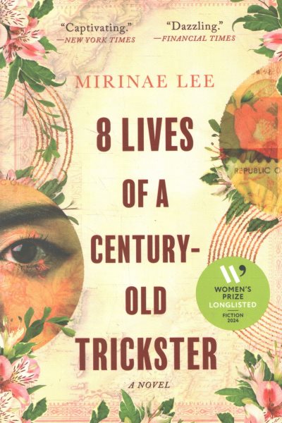 8 Lives of a Century-Old Trickster: A Novel