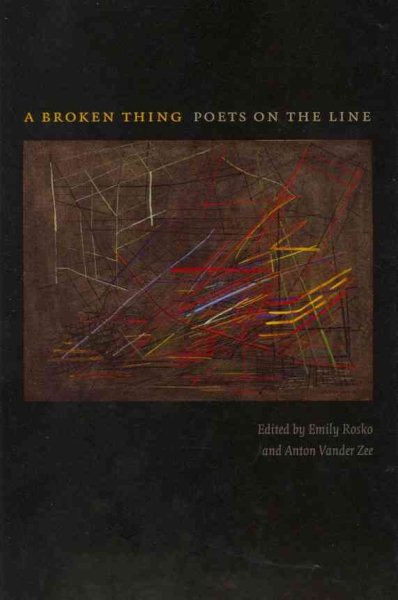 A Broken Thing: Poets on the Line