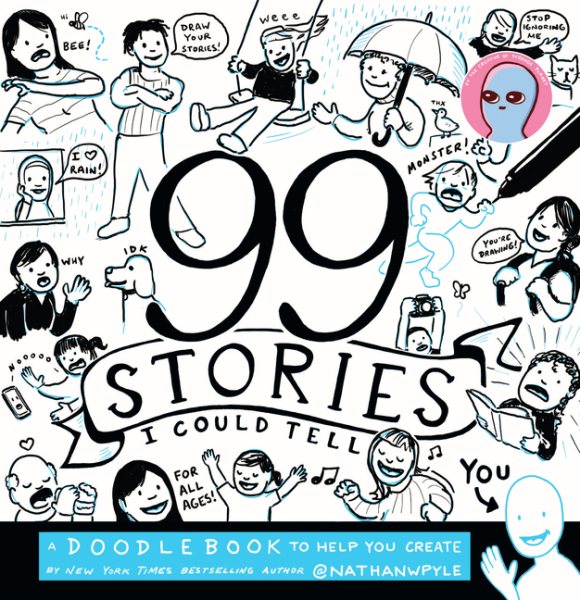 99 Stories I Could Tell: A Doodlebook To Help You Create