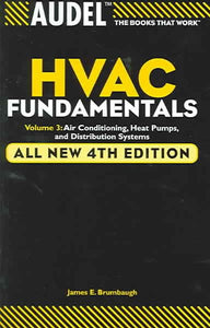 Audel HVAC Fundamentals, Band 3: Klimaanlagen, Wärmepumpen und Verteilungssysteme (ganz neu, 4. Auflage)