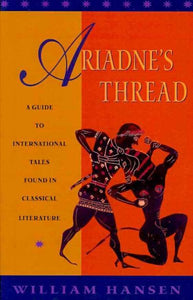 Ariadne's Thread: A Guide to International Stories in Classical Literature
