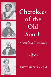 Cherokees of the Old South: A People in Transition