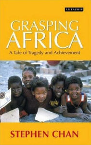 Grasping Africa: A Tale of Tragedy and Achievement