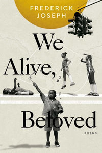 We Alive, Beloved: Poems