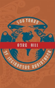 500 Years of Indigenous Resistance (Second Edition, Second)