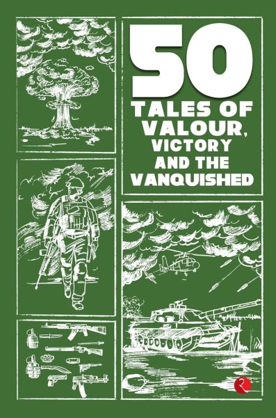 50 Tales of Valour, Victory and the Vanquished