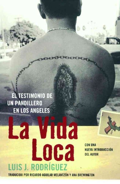 La Vida Loca (Always Running): El Testimonio de un Pandillero en Los Angeles