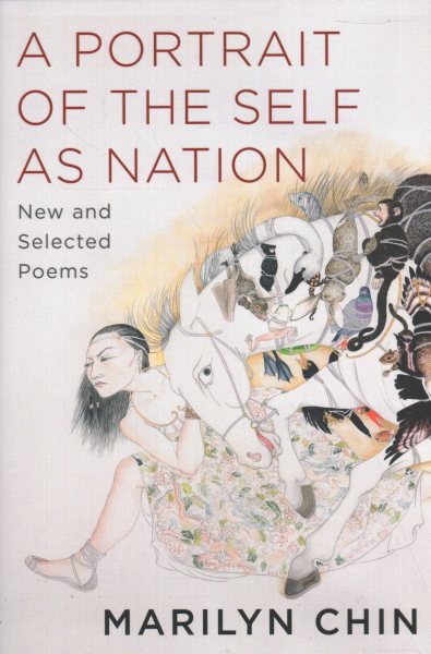 A Portrait of the Self as Nation: New and Selected Poems