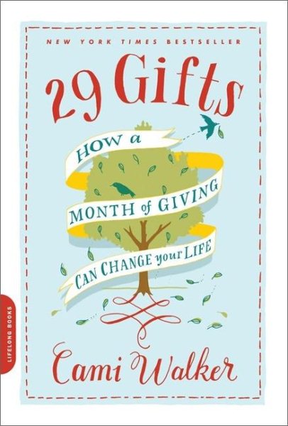 29 Gifts: How a Month of Giving Can Change Your Life