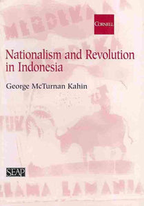 Nationalism and Revolution in Indonesia